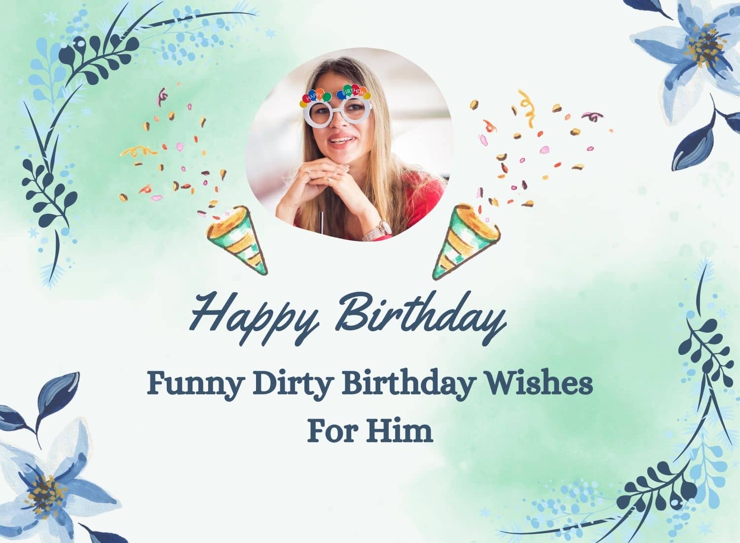 Funny Dirty Birthday Wishes For Him